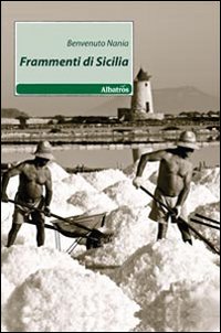 Frammenti di Sicilia Frammenti di Sicilia