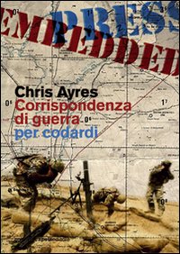 Corrispondenza di guerra per codardi Corrispondenza di guerra per codardi