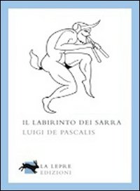 Il labirinto dei Sarra Il labirinto dei Sarra