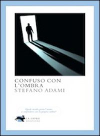 Confuso con l'ombra Confuso con l'ombra