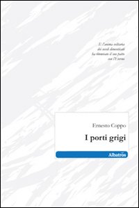 I porti grigi I porti grigi