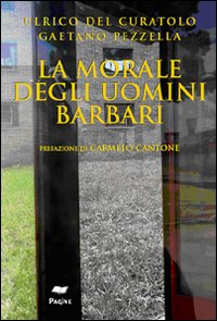 La morale degli uomini barbari La morale degli uomini barbari