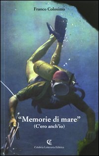 «Memorie di mare». (C'ero anch'io) «Memorie di mare». (C'ero anch'io)