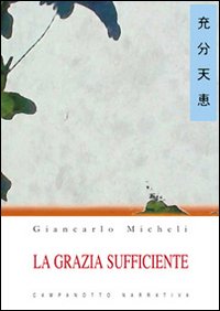 La grazia sufficiente La grazia sufficiente
