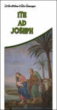 Ite ad Joseph. La devozione a San Giuseppe Ite ad Joseph. La devozione a San Giuseppe