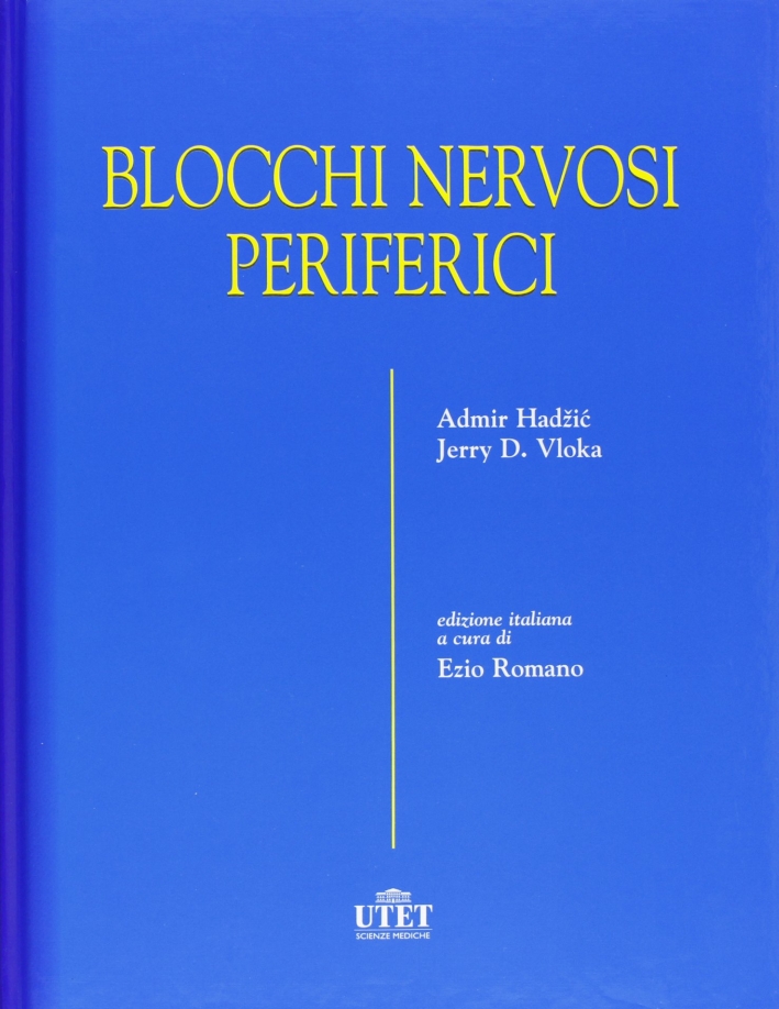 Blocchi nervosi periferici Blocchi nervosi periferici