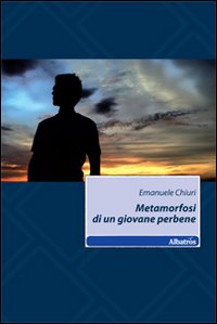 Metamorfosi di un giovane perbene Metamorfosi di un giovane perbene