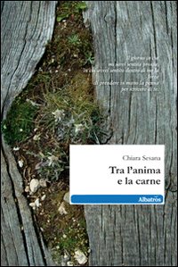Tra l'anima e la carne Tra l'anima e la carne