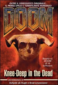 Doom. Knee-deep in the dead. Ediz. italiana Doom. Knee-deep in the dead. Ediz. italiana