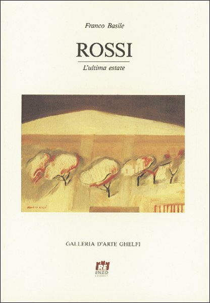Ilario Rossi. L'ultima estate Ilario Rossi. L'ultima estate