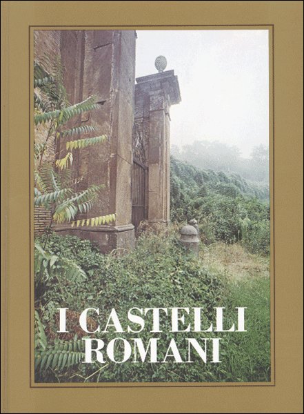I Castelli Romani. Ricerca fotografica I Castelli Romani. Ricerca fotografica