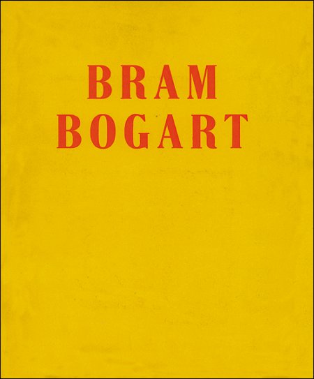 Bram Bogart. Dipinti 1953-1961 Bram Bogart. Dipinti 1953-1961