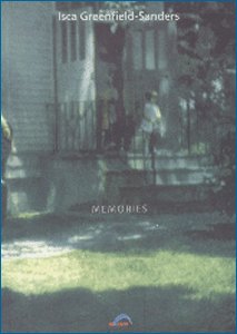 Isca Greenfield-Sanders. Memoires Isca Greenfield-Sanders. Memoires