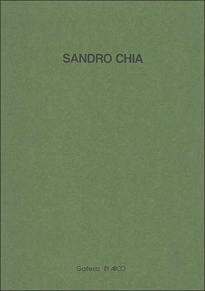 Sandro Chia. Opere su carta Sandro Chia. Opere su carta