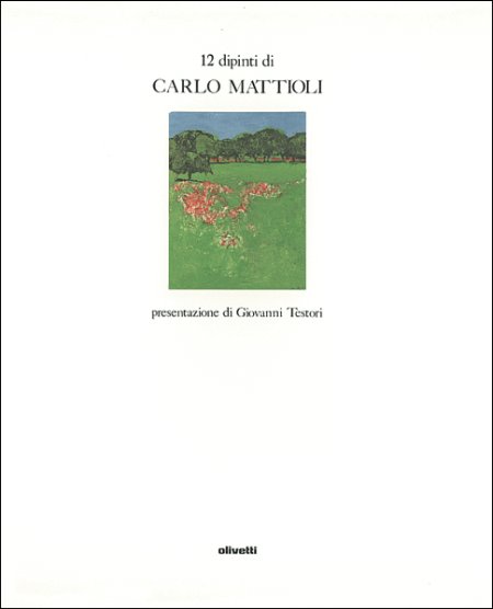 12 dipinti di Carlo Mattioli 12 dipinti di Carlo Mattioli
