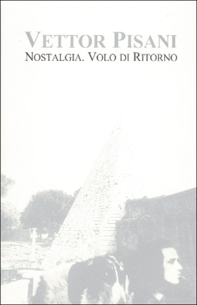 Vettor Pisani. Nostalgia. Volo di Ritorno Vettor Pisani. Nostalgia. Volo di Ritorno