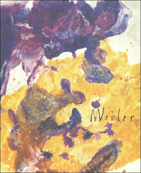 Max Weiler. La Luce e il Colore Max Weiler. La Luce e il Colore