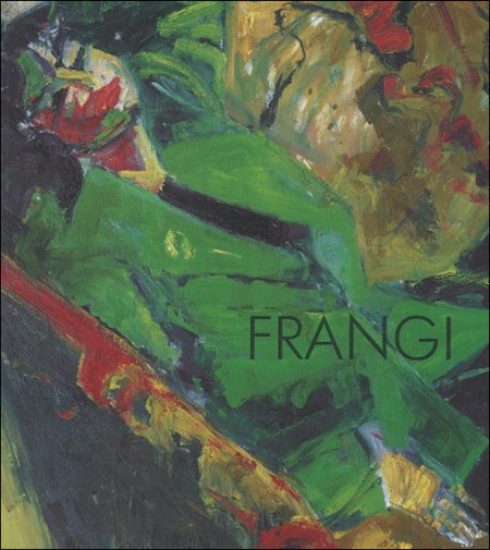 Frangi. Dipinti 1989-1992 Frangi. Dipinti 1989-1992