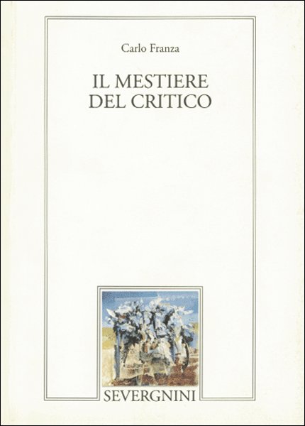 Il mestiere del critico Il mestiere del critico