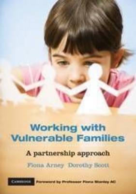 Working with Vulnerable Families. A Partnership Approach Working with Vulnerable Families. A Partnership Approach