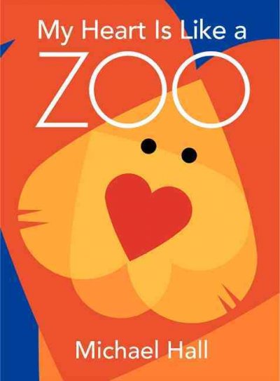 My Heart is Like a Zoo My Heart is Like a Zoo