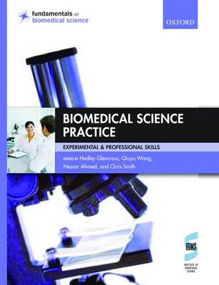 Biomedical Science Practice: Experimental and Professional Skills Biomedical Science Practice: Experimental and Professional Skills