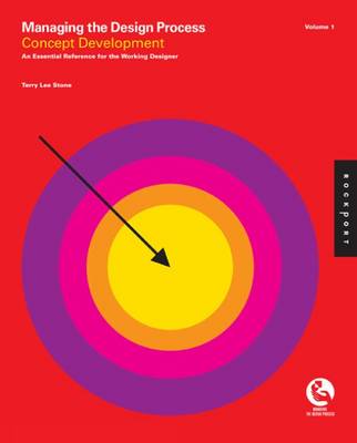 Managing the Design Process: Concept Development - An Essential Manual for the Working Designer, v. 1 Managing the Design Process: Concept Development - An Essential Manual for the Working Designer, v. 1