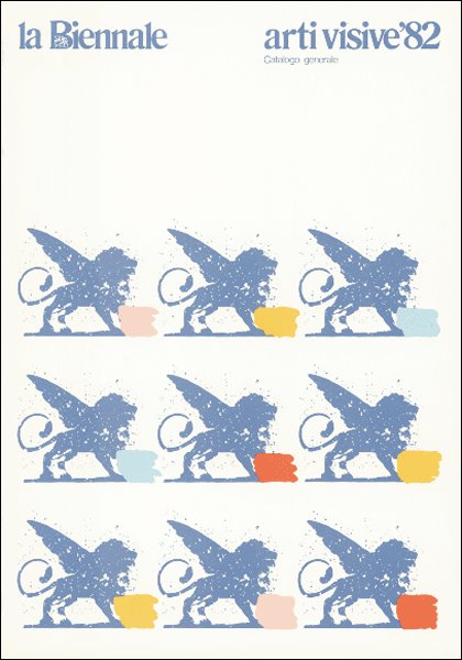 La Biennale di Venezia. Settore Arti visive. Catalogo Generale 1982 La Biennale di Venezia. Settore Arti visive. Catalogo Generale 1982