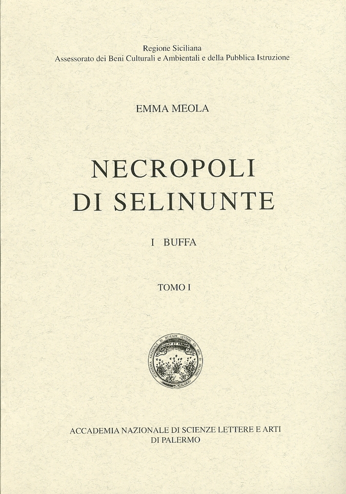 Necropoli di Selinunte. 1 Buffa. Tomo I Necropoli di Selinunte. 1 Buffa. Tomo I