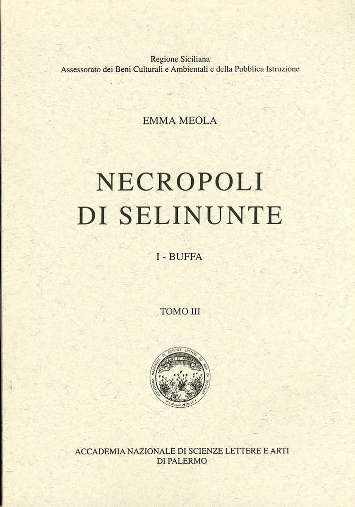 Necropoli di Selinunte. 1 Buffa. Tomo III Necropoli di Selinunte. 1 Buffa. Tomo III