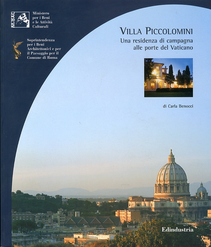 Villa Piccolomini. Una residenza di campagna alle porte del Vaticano Villa Piccolomini. Una residenza di campagna alle porte del Vaticano