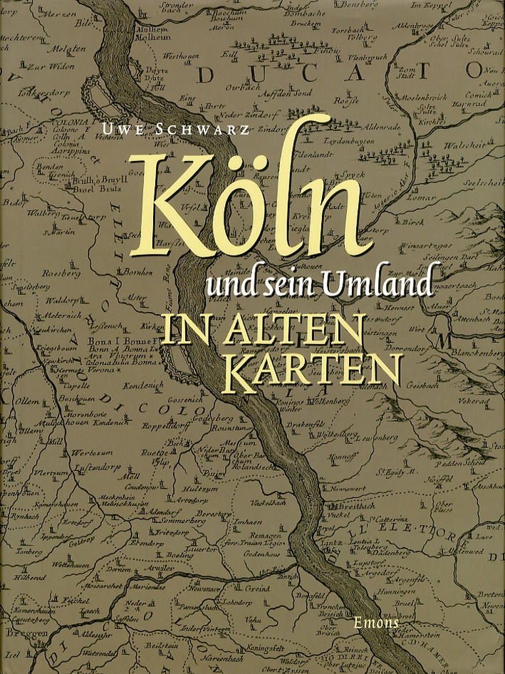 Koln und sein Umland in Alten Karten