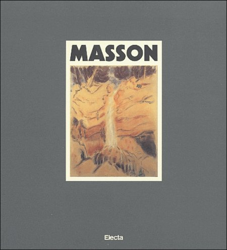 André Masson. Opere 1943-1971 André Masson. Opere 1943-1971