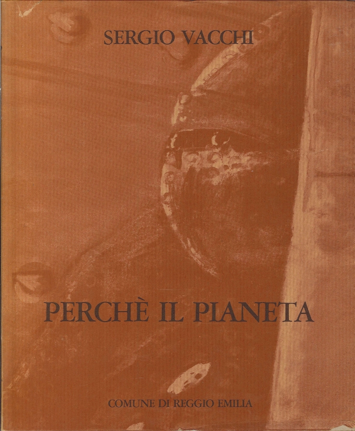 Sergio Vacchi - Perchè il Pianeta Sergio Vacchi - Perchè il Pianeta