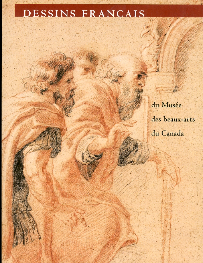 Dessins Francais du Musée des Beaux-arts du Canada Dessins Francais du Musée des Beaux-arts du Canada