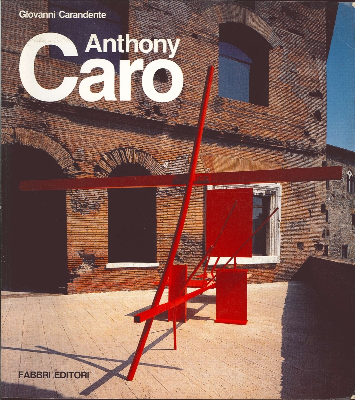 Anthony Caro. Roma, Mercati di Traiano, 1992 Anthony Caro. Roma, Mercati di Traiano, 1992
