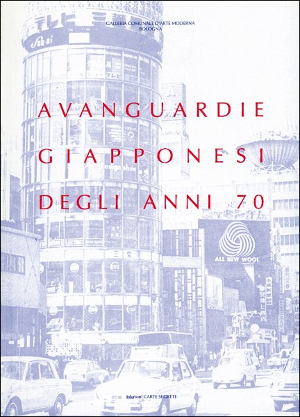 Avanguardie giapponesi degli anni 70 Avanguardie giapponesi degli anni 70