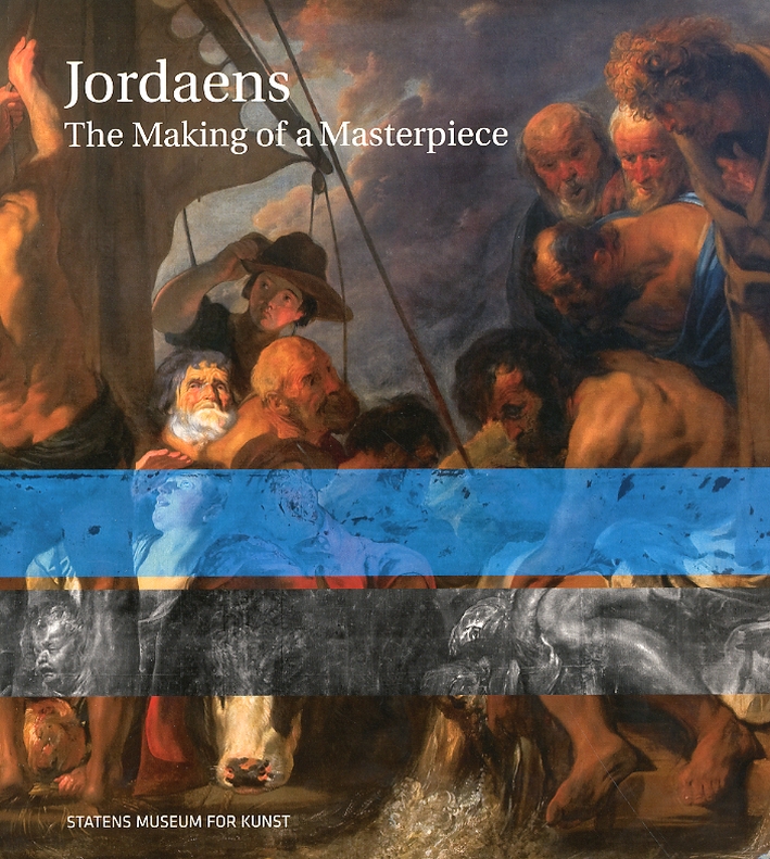 Jordaens. The Making of a Masterpiece Jordaens. The Making of a Masterpiece