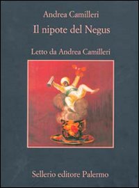 Il nipote del negus. Audiolibro. 5 CD Audio Il nipote del negus. Audiolibro. 5 CD Audio