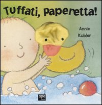Tuffati, paperella! Tuffati, paperella!
