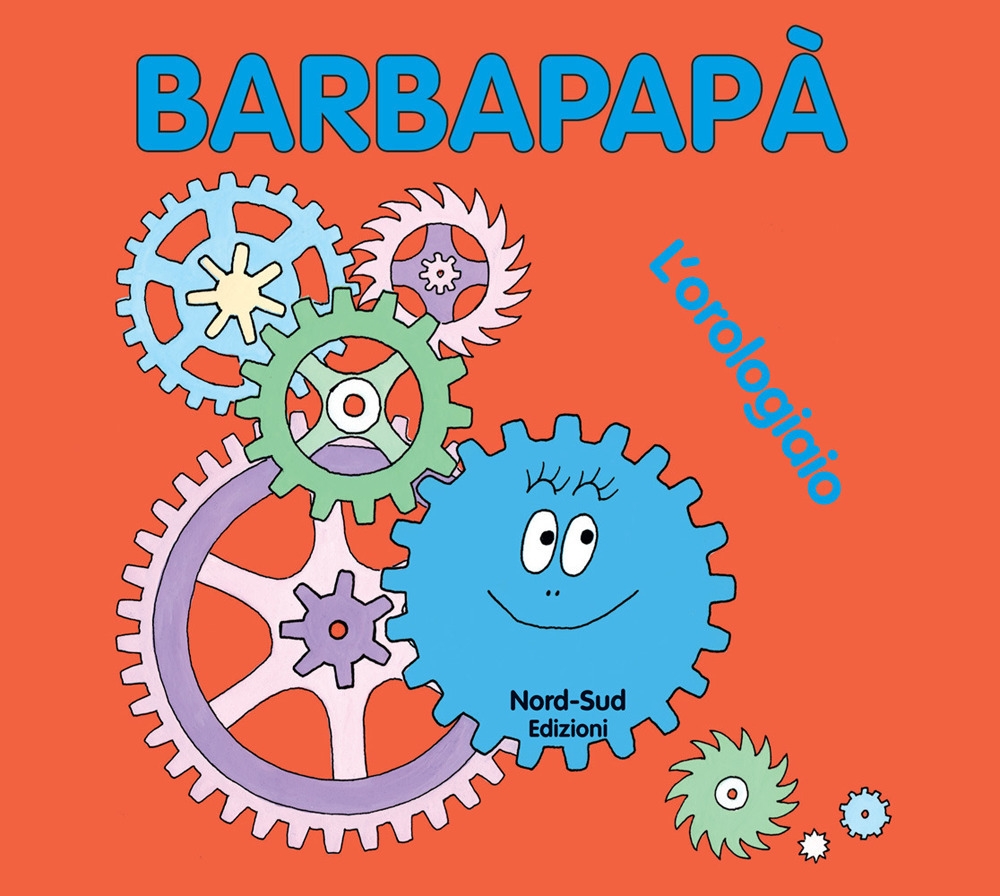 Barbapapà. L'orologiaio. Ediz. illustrata Barbapapà. L'orologiaio. Ediz. illustrata