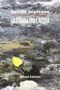 La strada era l'acqua