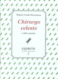 Chirurgo celeste e altre poesie