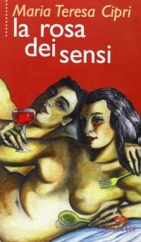 La rosa dei sensi