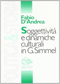 Soggettività e dinamiche culturali in G. Simmel