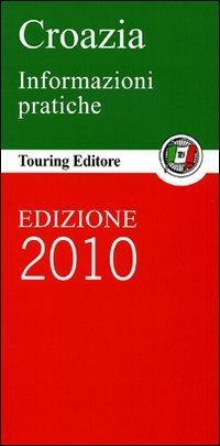 Croazia. Informazioni pratiche