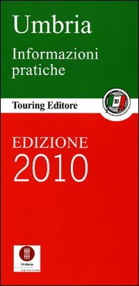 Umbria. Informazioni pratiche