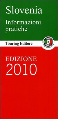 Slovenia. Informazioni pratiche