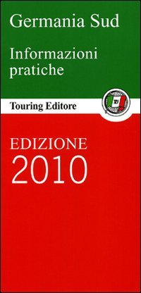 Germania sud. Informazioni pratiche