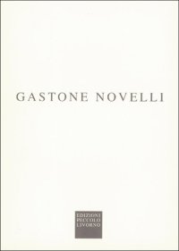 Gastone Novelli. Opere su carta e sculture